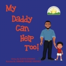 Image for My Daddy Can Help Too
