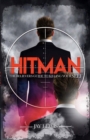 Image for Hitman: The Believer&#39;s Guide to Killing YourSELF