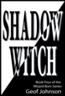 Image for Shadow Witch: Book Four of the Wizard Born Series