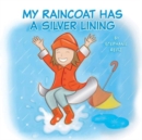 Image for My Raincoat Has a Silver Lining