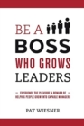 Image for Be a Boss Who Grows Leaders