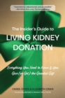 Image for The Insider&#39;s Guide to Living Kidney Donation