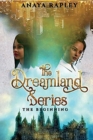 Image for The Dreamland series : The Beginning