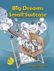 Image for Big Dreams Small Suitcase