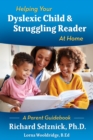Image for Helping Your Dyslexic Child &amp; Struggling Reader At Home A Parent Guidebook