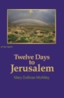 Image for Twelve Days to Jerusalem