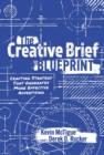 Image for Creative Brief Blueprint: Crafting Strategy That Generates More Effective Advertising