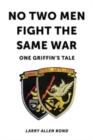 Image for No Two Men Fight the Same War