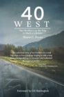 Image for 40 West: Two Brothers Take the Trip to Mark a Lifetime