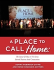 Image for A PLACE TO CALL HOME: THE STORY OF HOW A TV SERIES STIRRED PASSIONS AND CONNECTIONS