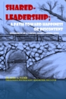 Image for SHARED LEADERSHIP; A PATH TOWARD HAPPINESS OR DISCONTENT.: Revelations of the 21st Century (Volume 2)