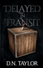 Image for Delayed In Transit