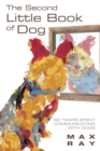 Image for Second Little Book of Dog: 60 Years Spent Communicating With Dogs