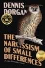 Image for Narcissism of Small Differences: A Noir Detective Novel