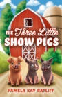 Image for Three Little Show Pigs