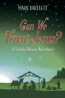 Image for Can We Trust Jesus?