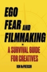Image for Ego, Fear and Filmmaking
