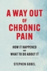 Image for A Way Out Of Chronic Pain