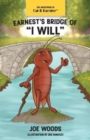 Image for Earnest&#39;s Bridge of &quot; I WILL&quot;