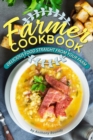 Image for Farmer Cookbook : Delicious Food Straight from Your Farm