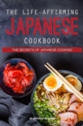 Image for The Life-Affirming Japanese Cookbook