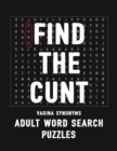Image for Find The Cunt Vagina Synonyms Adult Word Search Puzzles : NSFW 20 Sweary Cuss Word Searches - Large Print
