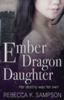 Image for Ember Dragon Daughter : The Fated Tales Book 1