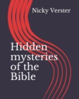 Image for Hidden mysteries of the Bible
