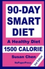 Image for 90-Day Smart Diet - 1500 Calorie