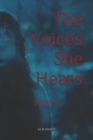 Image for The Voices She Hears, PART II