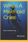 Image for When A Mermaid Cries