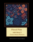 Image for Floral Fish : Abstract Cross Stitch Pattern