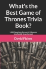 Image for What&#39;s the Best Game of Thrones Trivia Book?