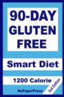 Image for 90-Day Gluten Free Smart Diet - 1200 Calorie