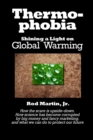 Image for Thermophobia : Shining a Light on Global Warming