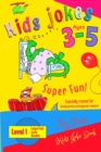 Image for Kids Jokes age 3-5 : A level 1 book especially created for kindergarten and beginner readers, preschool.