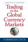 Image for Trading in the Global Currency Markets, 3rd Edition