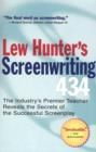 Image for Lew Hunter&#39;s Screenwriting 434: The Industry&#39;s Premier Teacher Reveals the Secrets of the Successful Screenplay