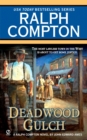 Image for Ralph Compton Deadwood Gulch