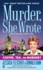 Image for Murder, She Wrote: Coffee, Tea, or Murder?