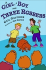 Image for Girl, a Boy, and Three Robbers