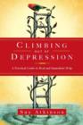 Image for Climbing Out of Depression: A Practical Guide to Real and Immediate Help