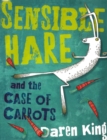 Image for Sensible Hare and the Case of Carrots