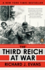 Image for The Third Reich at war: how the Nazis led Germany from conquest to disaster