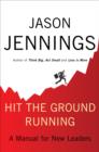 Image for Hit the Ground Running: A Manual for New Leaders