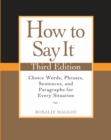 Image for How to Say It, Third Edition: Choice Words, Phrases, Sentences, and Paragraphs for Every Situation
