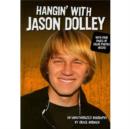 Image for Hangin&#39; With Jason Dolley: An Unauthorized Biography