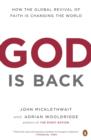 Image for God is back: how the global rise of faith is changing the world