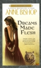 Image for Dreams Made Flesh