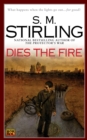 Image for Dies the Fire: A Novel of the Change